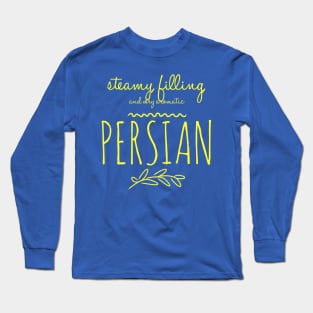 Steamy, filling, and very aromatic Persian (rice) Long Sleeve T-Shirt